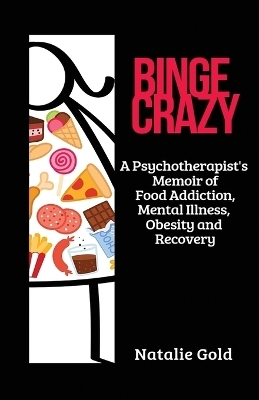Binge Crazy - Natalie Gold
