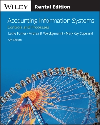 Accounting Information Systems - Leslie Turner, Andrea B Weickgenannt, Mary Kay Copeland