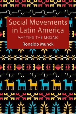 Social Movements in Latin America - Prof. Ronaldo Munck