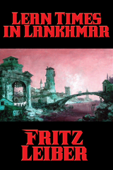 Lean Times in Lankhmar - Fritz Leiber
