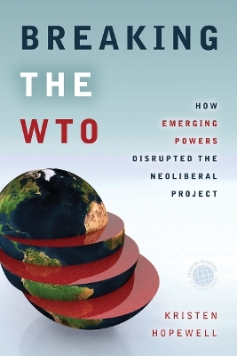 Breaking the WTO - Kristen Hopewell