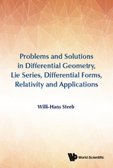 PROB & SOL IN DIFF GEOM, LIE SERIES, DIFFER FORMS, RELATIV - Willi-Hans Steeb