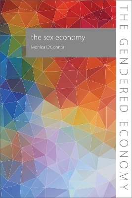 The Sex Economy - Dr. Monica O'Connor