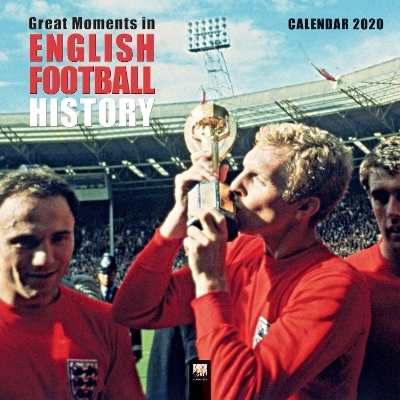 Great Moments in English Football History Wall Calendar 2020 (Art Calendar) - 