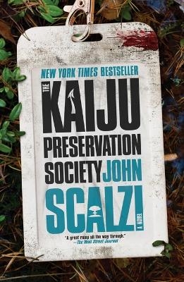 The Kaiju Preservation Society - John Scalzi