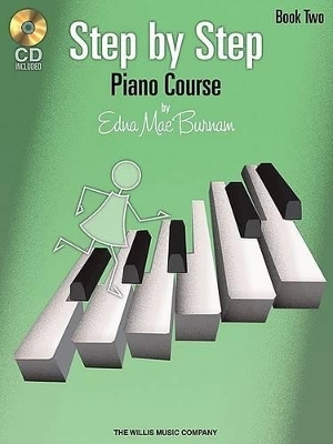 Step by Step Piano Course - Book 2 - Edna Mae Burnam