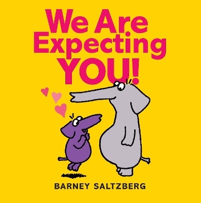 We Are Expecting You - Barney Saltzberg