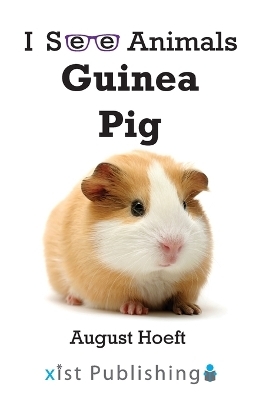 Guinea Pig - August Hoeft
