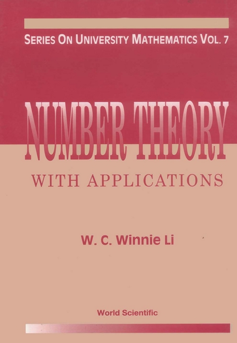NUMBER THEORY WITH APPLICATIONS (V7) - W C Winnie Li