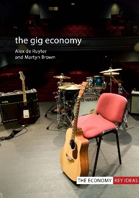 The Gig Economy - Prof. Alex De Ruyter, Dr. Martyn Brown