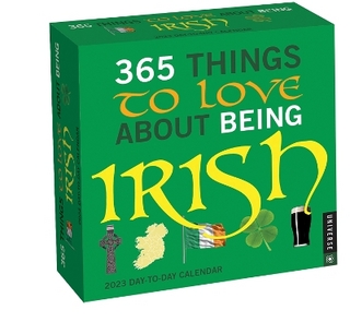 365 Things to Love About Being Irish 2023 Day-to-Day Calendar