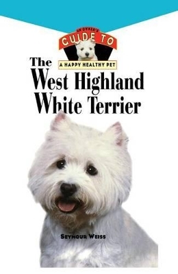 The West Highland White Terrier - Seymour Weiss