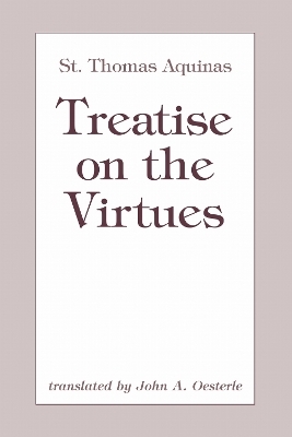 Treatise on the Virtues - Thomas Aquinas