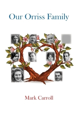 Our Orriss Family - Mark Carroll