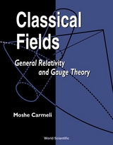 CLASSICAL FIELDS - Moshe Carmeli