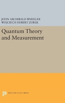 Quantum Theory and Measurement - 