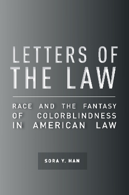 Letters of the Law - Sora Y. Han