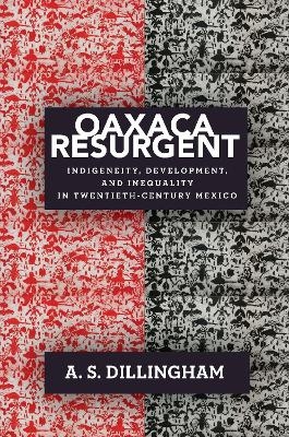 Oaxaca Resurgent - A. S. Dillingham