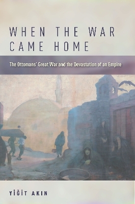 When the War Came Home - Yiğit Akın