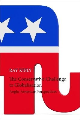 The Conservative Challenge to Globalization - Professor Ray Kiely