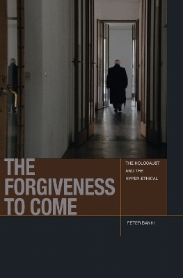 The Forgiveness to Come - Peter Jason Banki