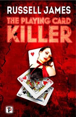 The Playing Card Killer - Russell James