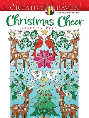 Creative Haven Christmas Cheer Coloring Book - Jo Taylor