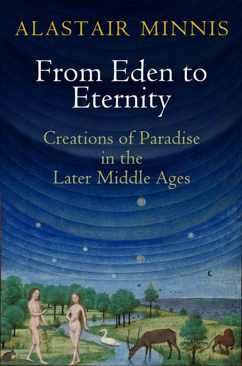 From Eden to Eternity - Alastair Minnis