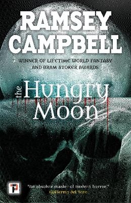 The Hungry Moon - Ramsey Campbell