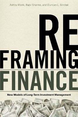 Reframing Finance - Ashby Monk, Rajiv Sharma, Duncan L. Sinclair
