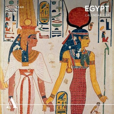 Ashmolean Museum: Egypt Wall Calendar 2023 (Art Calendar) - 