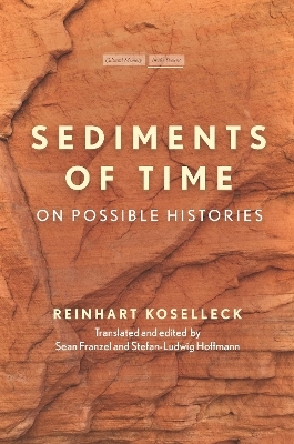 Sediments of Time - Reinhart Koselleck