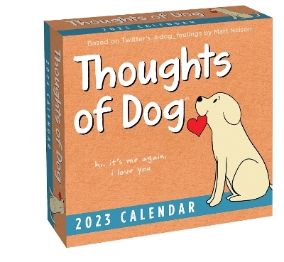 Thoughts of Dog 2023 Day-to-Day Calendar - Matt Nelson