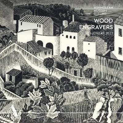 Ashmolean Museum: Wood Engravers Wall Calendar 2023 (Art Calendar) - 