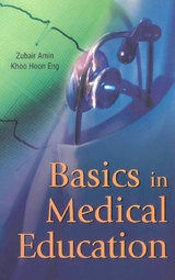 BASICS IN MEDICAL EDUCATION - Zubair Amin, Hoon Eng Khoo