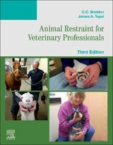 Animal Restraint for Veterinary Professionals - Sheldon, C. C.; Topel, James
