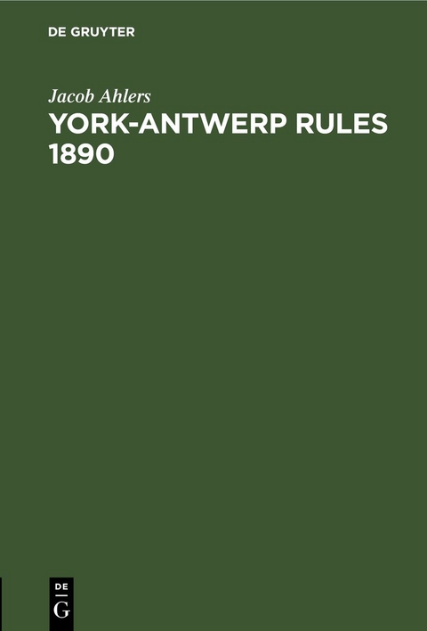 York-Antwerp Rules 1890 - Jacob Ahlers