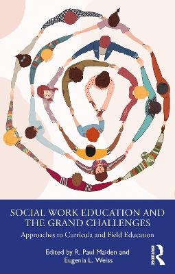 Social Work Education and the Grand Challenges - 