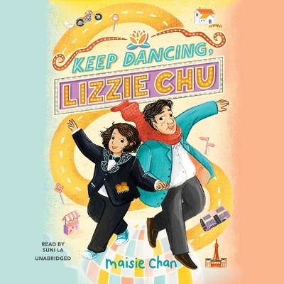 Keep Dancing, Lizzie Chu - Maisie Chan