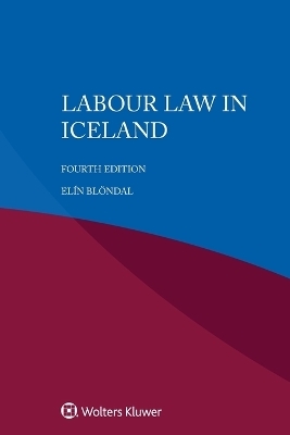 Labour Law in Iceland - El&iacute;n Bl&ouml;ndal