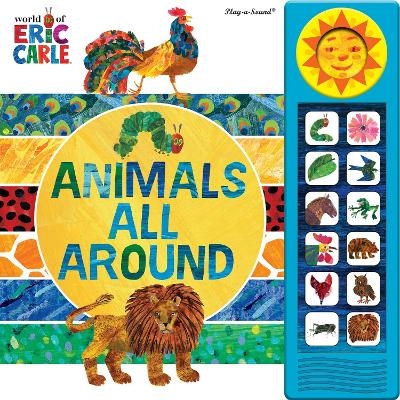 World of Eric Carle: Animals All Around Sound Book -  Pi Kids