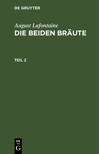 August Lafontaine: Die beiden Bräute / August Lafontaine: Die beiden Bräute. Teil 2