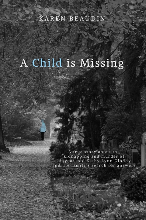 A Child is Missing - Karen Beaudin