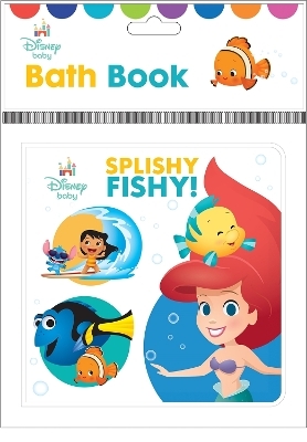 Disney Baby: Splishy Fishy! Bath Book -  Pi Kids