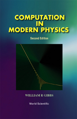 COMPUTATION IN MODERN PHYSICS (2ND ED) - William R Gibbs