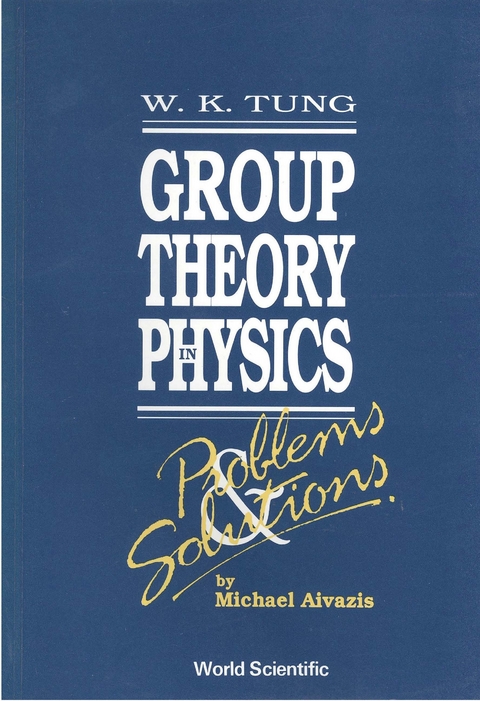 GROUP THEORY IN PHYS-PROB & SOLNS - Michael Aivazis