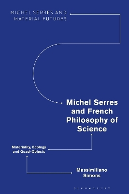 Michel Serres and French Philosophy of Science