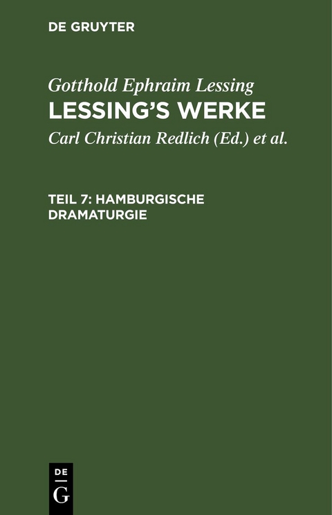 Gotthold Ephraim Lessing: Lessing&rsquo;s Werke / Hamburgische Dramaturgie - Gotthold Ephraim Lessing