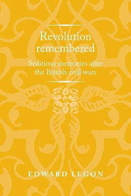 Revolution Remembered - Edward Legon