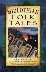 Midlothian Folk Tales - LEA TAYLOR